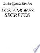Los amores secretos