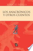 Los anacrónicos y otros cuentos