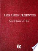 Los años urgentes
