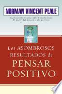 Los asombrosos resultados de pensar positivo