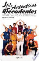 Los auténticos decadentes