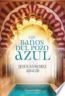Los baños del Pozo Azul