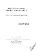 Los barrios pobres en 31 ciudades mexicanas: Centro, Sur y Sureste