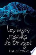 Los Besos Robados de Bridget