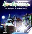 Los cachorros. Y la maldición de la noche eterna