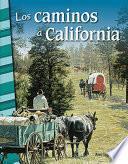 Los caminos a California (Trails to California)