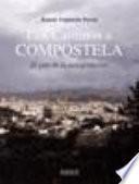 Los Caminos a Compostela