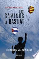 Los caminos de Bastiat
