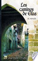 Los caminos de Elías. El ayalés I