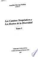 Los caminos terapéuticos y los rostros de la diversidad