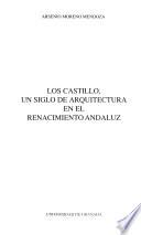 Los Castillo, un siglo de arquitectura en el Renacimiento andaluz