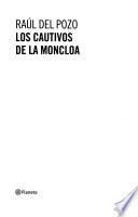 Los cautivos de la Moncloa