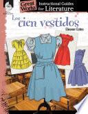 Los cien vestidos (The Hundred Dresses): An Instructional Guide for Literature