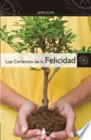 Los cimientos de la felicidad
