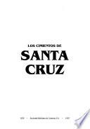 Los cimientos de Santa Cruz