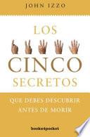 Los cinco secretos que debes descubrir antes de morir