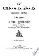 Los códigos españoles concordados y anotados: Novisima recopilacion de las leyes de España. Suplemento é indinces