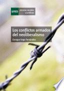 Los Conflictos Armados Del Neoliberalismo
