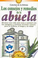 Los Consejos y Remedios de la Abuela