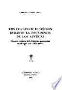 Los corsarios españoles durante la decadencia de los Austrias