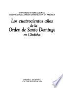 Los cuatrocientos años de la Orden de Santo Domingo en Córdoba