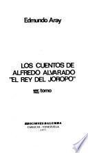 Los cuentos de Alfredo Alvarado El Rey del Joropo