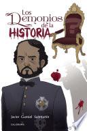 Los demonios de la historia (Trilogía del Sexenio Democrático)
