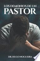 Los Demonios de Un Pastor