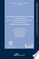 Los derechos de los reclusos y la realidad de las cárceles españolas.Perspectivas sociales, políticas, jurídicas y filosóficas