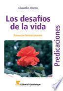 Los desafíos de la vida