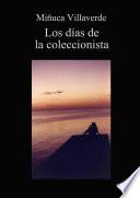 Los días de la Coleccionista