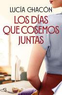 Los días que cosemos juntas