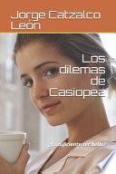 Los dilemas de Casiopea