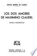 Los dos amores de Maximino Claudel