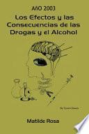 Los Efectos Y Las Consecuencias de Las Drogas Y El Alcohol