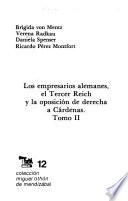 Los Empresarios alemanes, el Tercer Reich y la oposición de derecha a Cárdenas