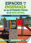 Los Espacios para la enseñanza de las Actividades Físicas en el medio natural