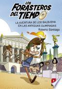 Los Forasteros del Tiempo 8: La aventura de los Balbuena en las antiguas olimpiadas
