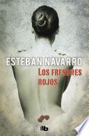 Los fresones rojos (Moisés Guzmán 2)