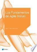 Los Fundamentos de Agile Scrum