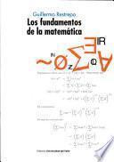 Los fundamentos de la matemática (1a. Edición)