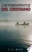 LOS FUNDAMENTOS DEL CRISTIANO