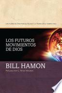 Los futuros movimientos de Dios