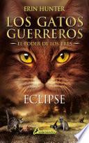 Los Gatos Guerreros | El Poder de los Tres 4 - Eclipse