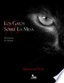 Los Gatos Sobre la Mesa