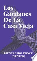 Los Gavilanes De La Casa Vieja