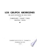 Los Grupos aborígenes del limite occidental del Gran Chaco
