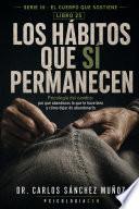 LOS HÁBITOS QUE SÍ PERMANECEN