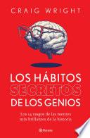 Los hábitos secretos de los genios