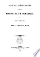 Los hechos y los datos oficiales contra el memorandum del Sr. D. José M. Lafragua